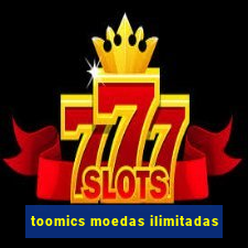 toomics moedas ilimitadas